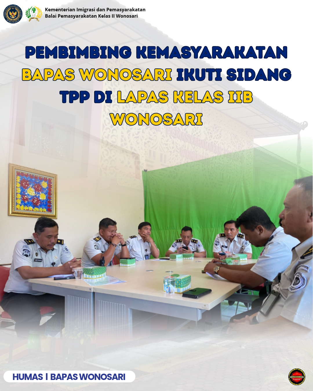Partisipasi PK Bapas Wonosari dalam pelaksanaan Sidang TPP di Lapas Wonosari