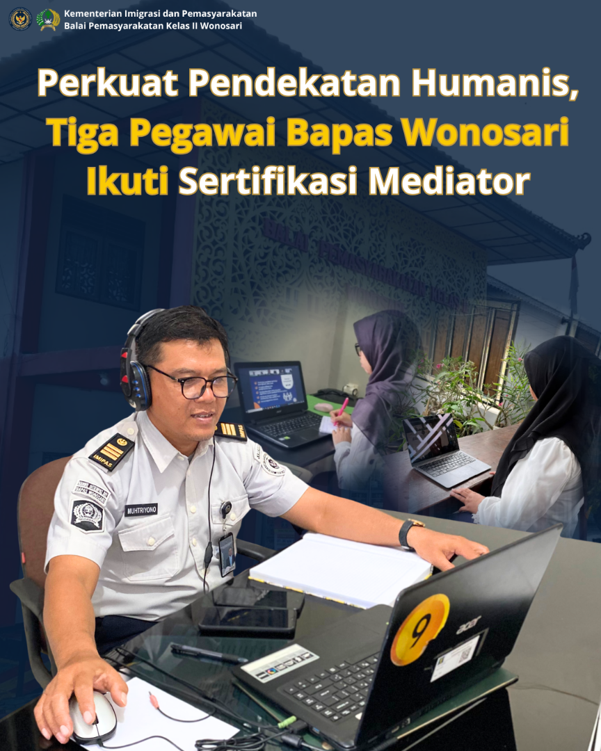 Tiga Pegawai Bapas Wonosari Ikuti Pelatihan Sertifikasi Mediator